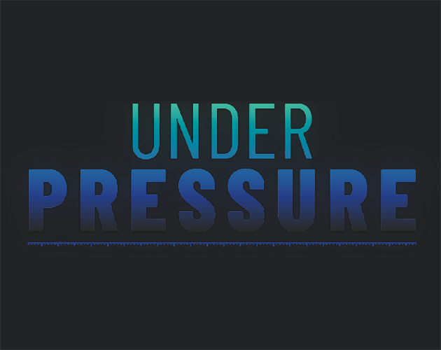 Games like Under Pressure