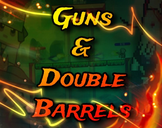 Guns and Double Barrels ! PVP / PVE Image