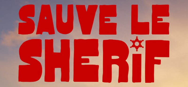 Sauve le Shérif ! Image