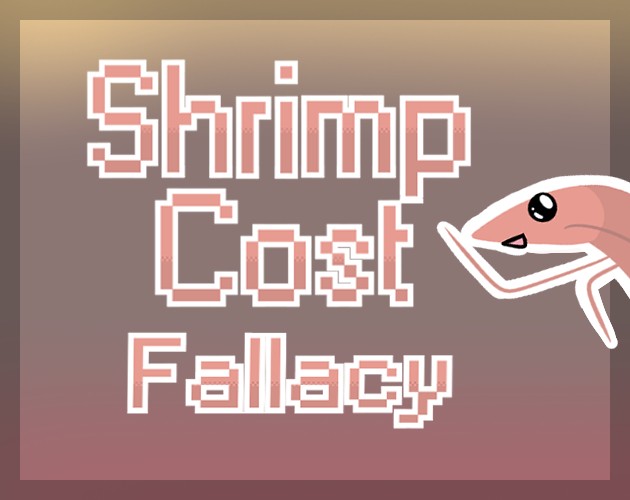 Games like Shrimp Cost Fallacy