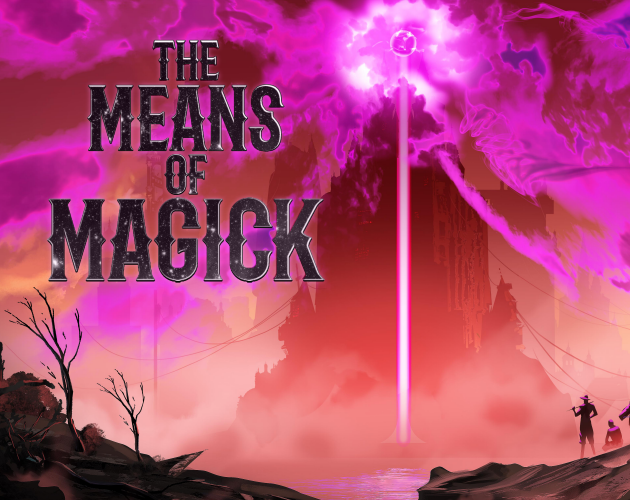 Games like The Means of Magick