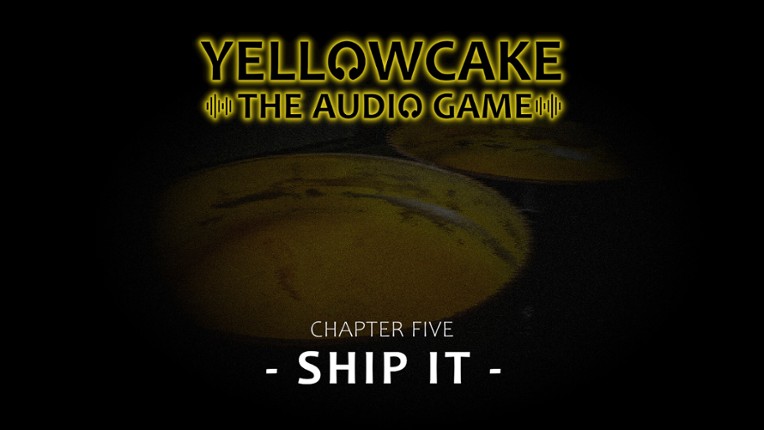Yellowcake - The Audio Game Image