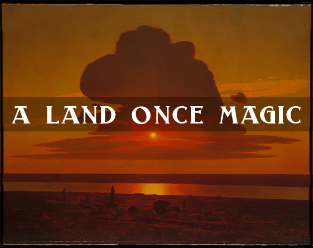 Games like A Land Once Magic