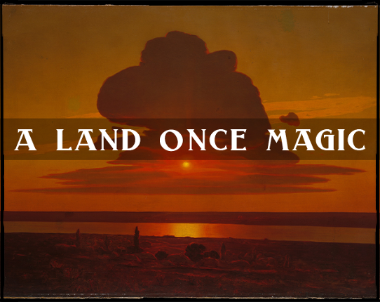 A Land Once Magic Game Cover