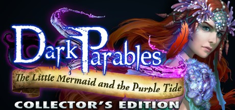 Games like Dark Parables: The Little Mermaid and the Purple Tide Collector's Edition