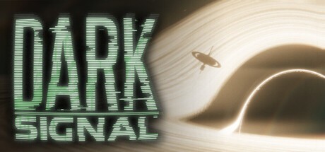 Games like Dark Signal