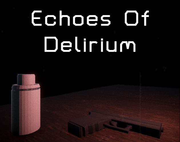 Games like Echoes Of Delirium