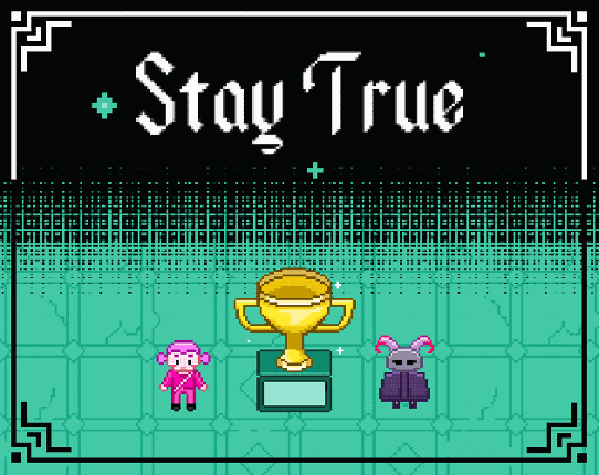 Stay True Game Cover