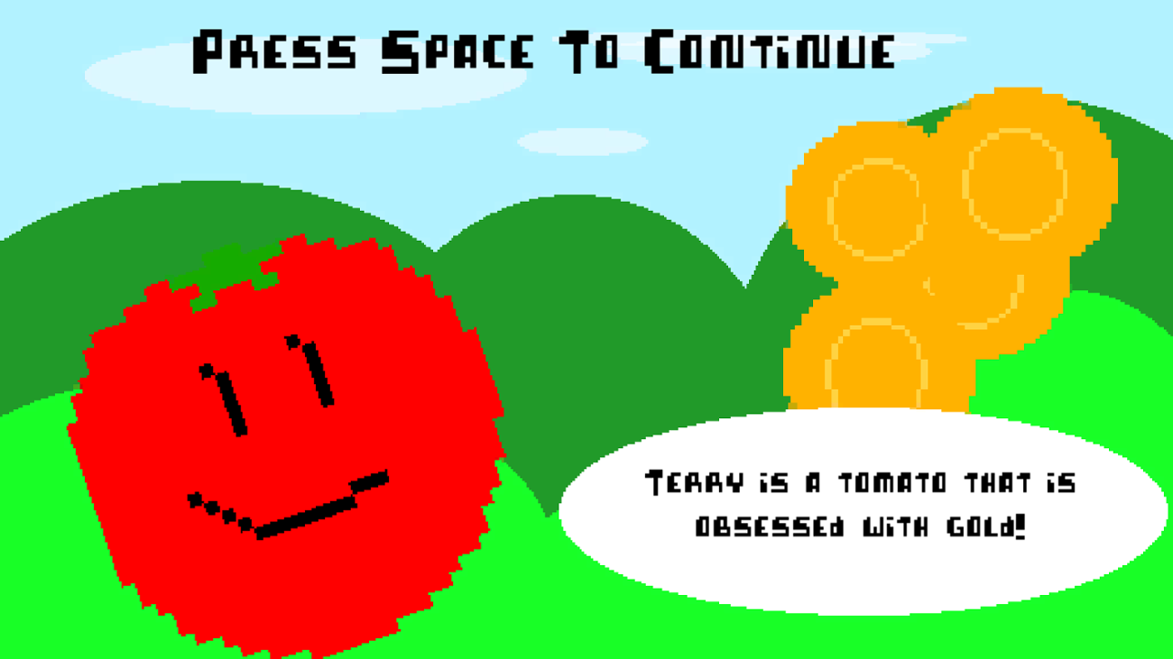 Games like Terry the Greedy Tomato