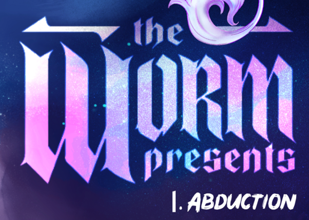 The Worm Presents Vol. 1: Abduction Image