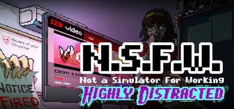 Games like NSFW: Not a Simulator for Working