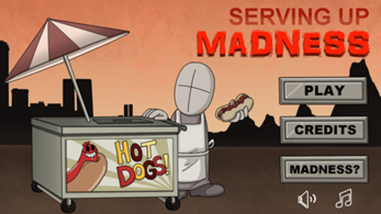 Serving Up MADNESS! screenshot
