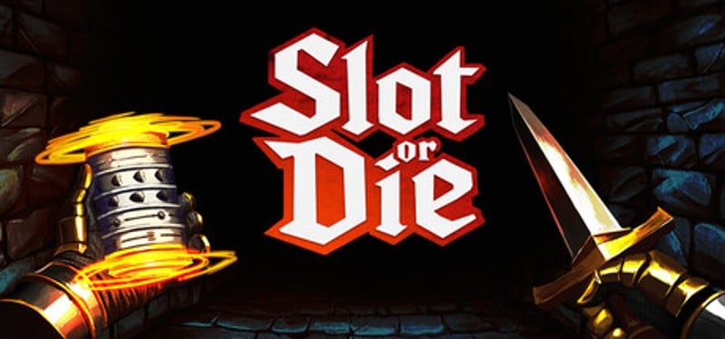 Slot or Die Image