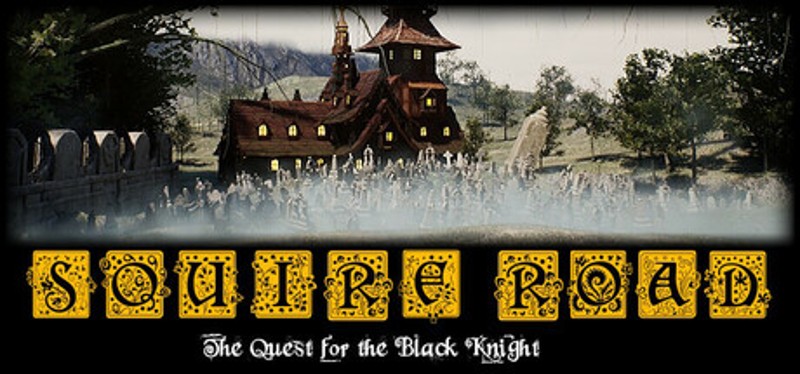 Squire Road: The Quest for the Black Knight Image