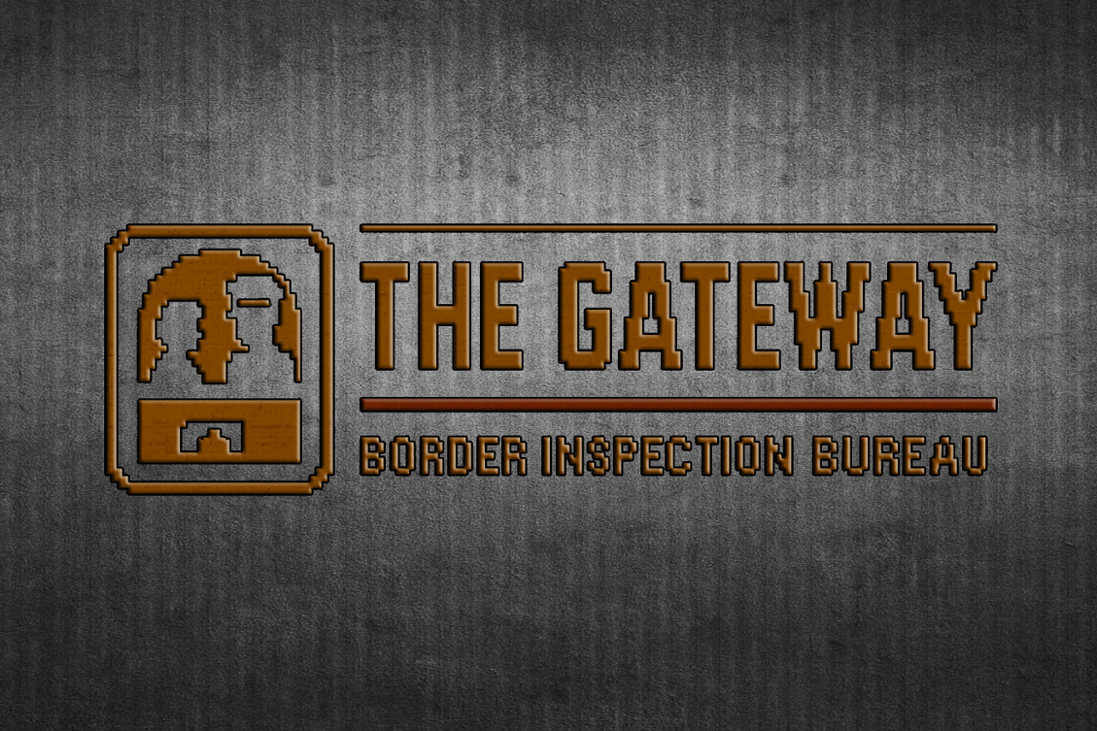Games like The Gateway: Border Inspection Bureau (Pre-Alpha)