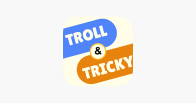 Troll &amp; Tricky Test: Rush Quiz Image