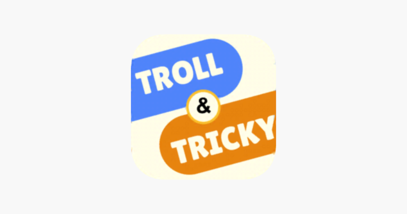 Troll &amp; Tricky Test: Rush Quiz Game Cover