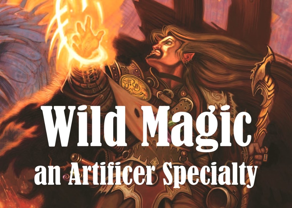 Games like wild magic artificer (5e)