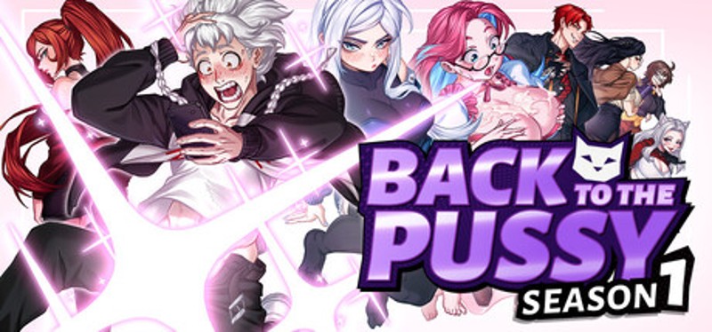 Back to the Pussy - Season 1 Image