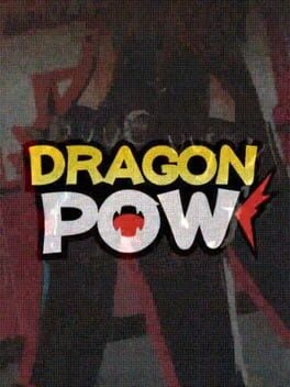 Games like Dragon Pow!