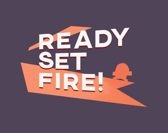 Ready Set Fire! Image