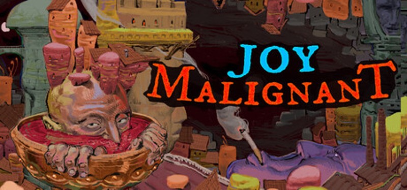 Joy Malignant Image