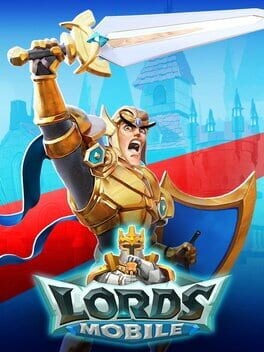 Games like Lords Mobile