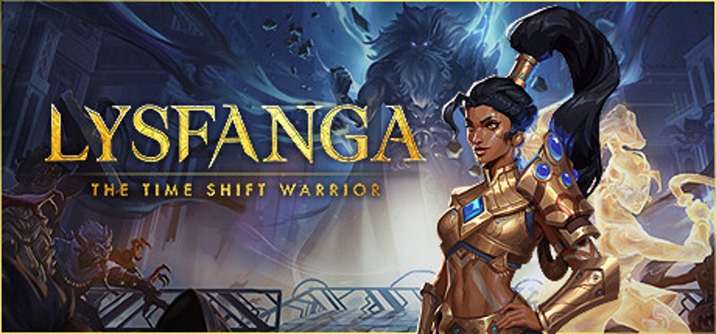 Lysfanga: The Time Shift Warrior Image