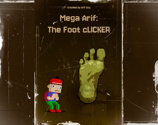 Mega Arif: The Foot cLICKER Image
