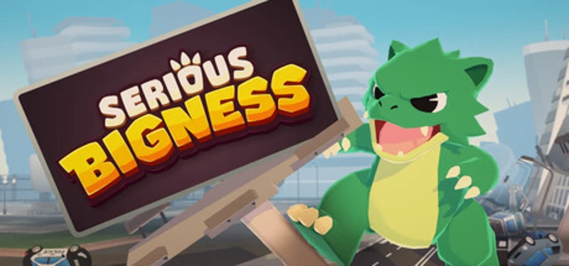 Serious Bigness Image