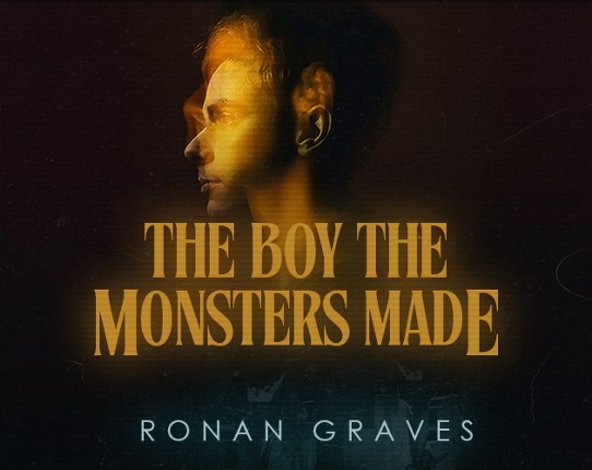 THE BOY THE MONSTERS MADE: Reaperverse Book I Image
