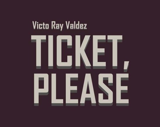 Ticket, Please Image