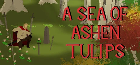 Games like A Sea of Ashen Tulips
