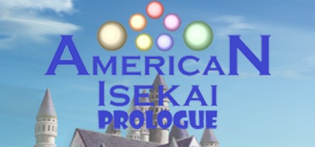 Games like American Isekai Prologue