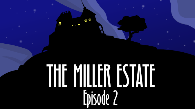 Games like Arcane: The Miller Estate Episode 2