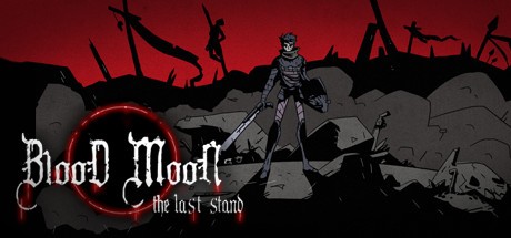 Games like Blood Moon: The Last Stand