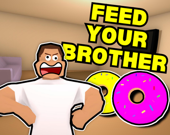 Feed Your Brother Image