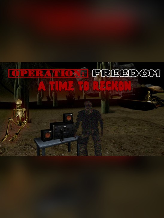 Games like Freedom: A Time to Reckon