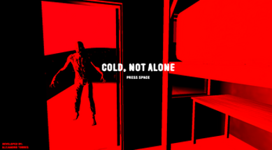 COLD, NOT ALONE Image