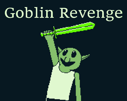 Goblin Revenge Image