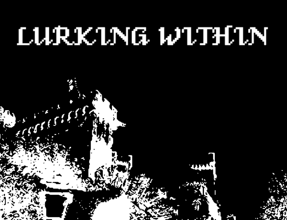 Games like Lurking Within