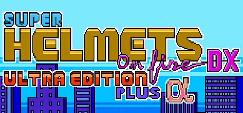 Super Helmets on Fire DX Ultra Edition Plus Alpha Image