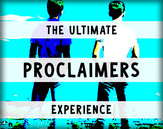 Games like The Ultimate Proclaimers Experience