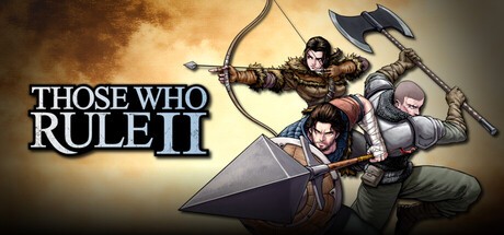 Games like Those Who Rule 2