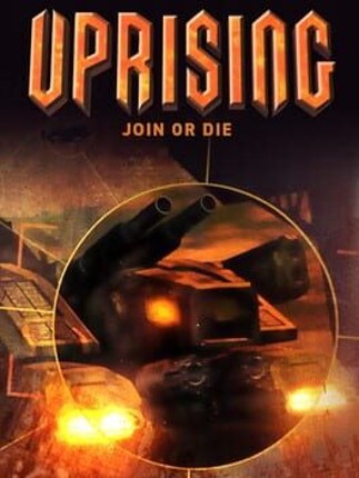 Uprising: Join or Die Game Cover