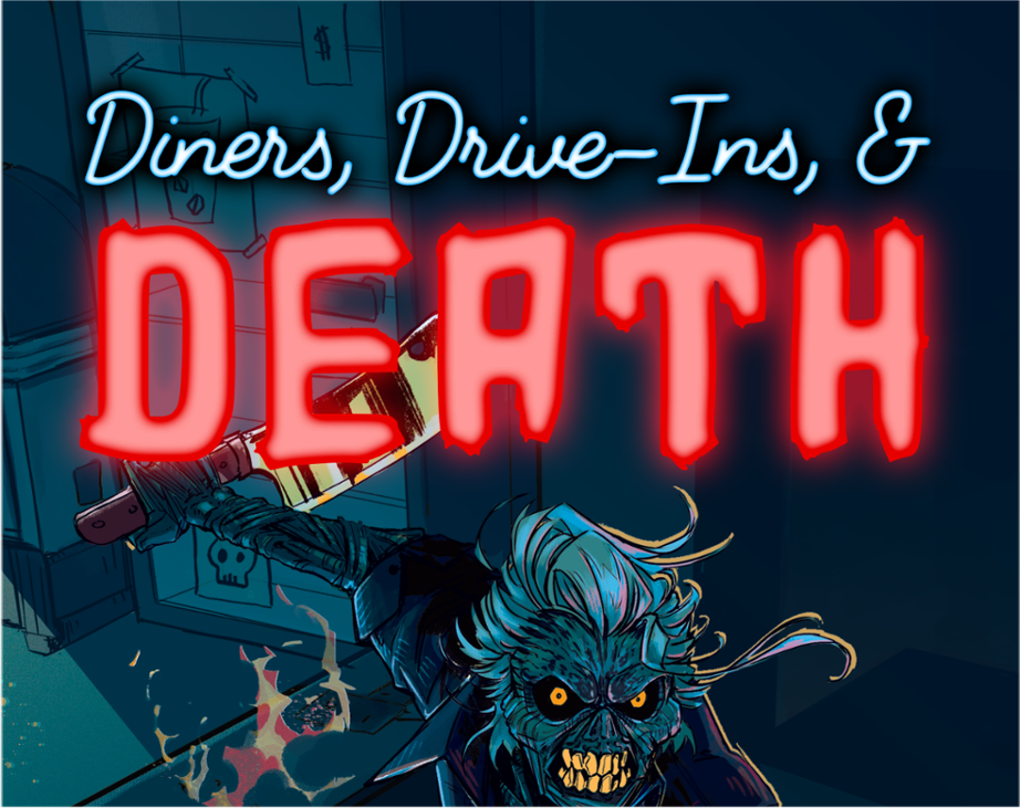 Games like Diners, Drive-Ins, and DEATH