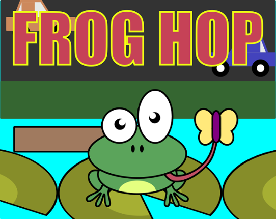 Frog Hop, A Frogger Remake De-make! Game Cover