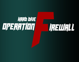 (2022SP) Hard Dive: Operation Firewall Image