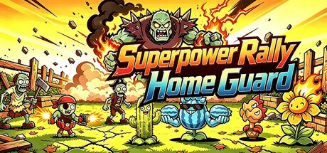 Games like Superpower Rally: Home Guard