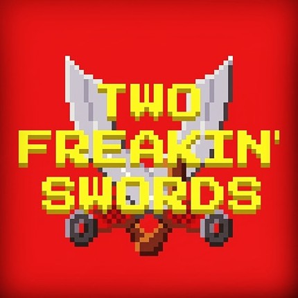 TWO FREAKIN' SWORDS Game Cover